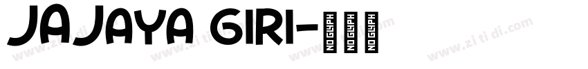 JAJaya giri字体转换